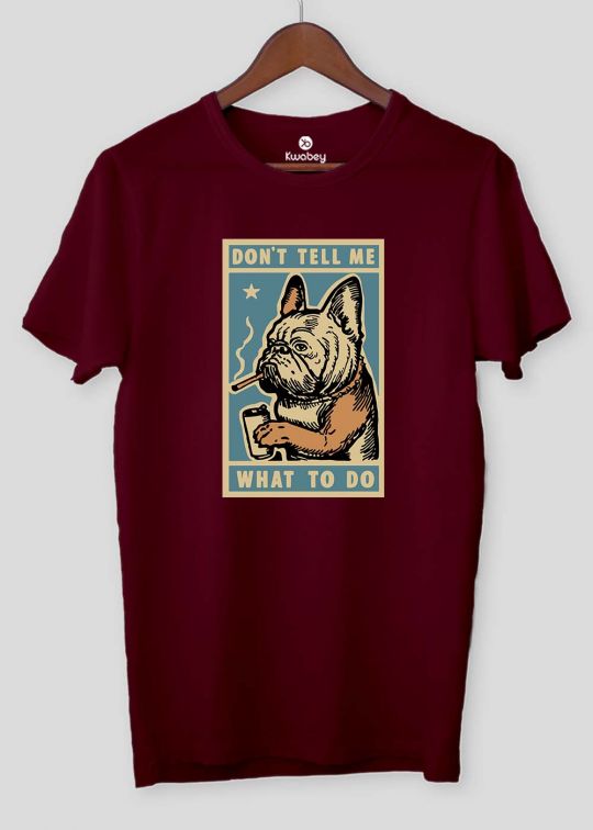 Dont Tell Me Maroon Half Sleeve T-shirt For Men
