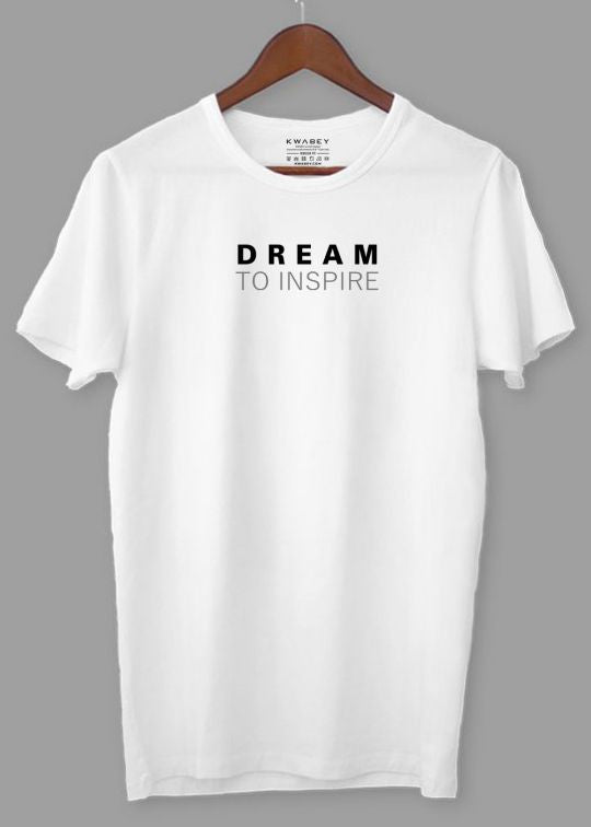 Dream To Inspire Printed White Half Sleeve T-Shirt For Men