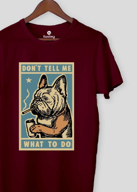 Dont Tell Me Maroon Half Sleeve T-shirt For Men