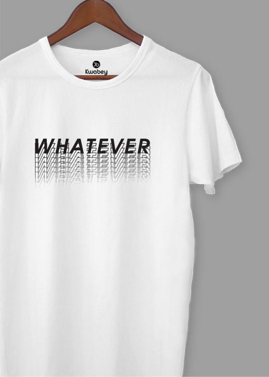 Whatever Printed White Half Sleeve T-Shirt For Men
