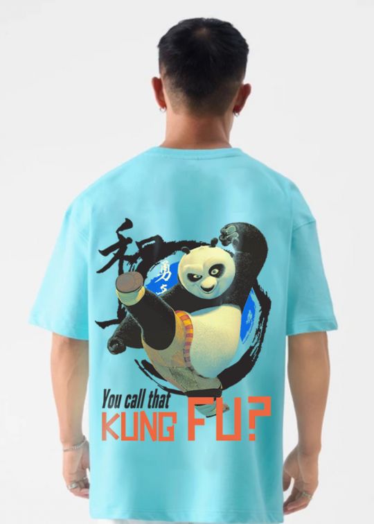You Call That Kung Fu Aqua Oversized T-Shirt FOr Men