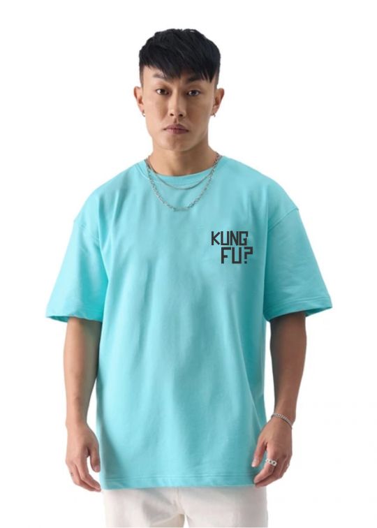 You Call That Kung Fu Aqua Oversized T-Shirt FOr Men
