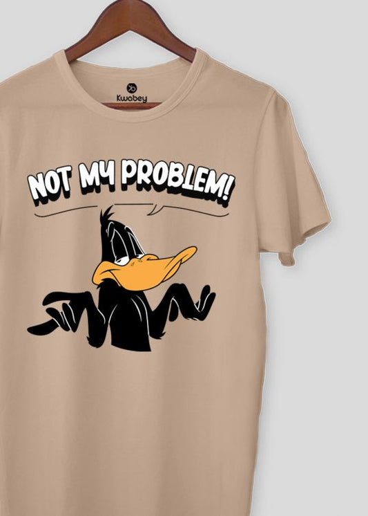 Not My Problem Beige Half Sleeve T-Shirt For Men