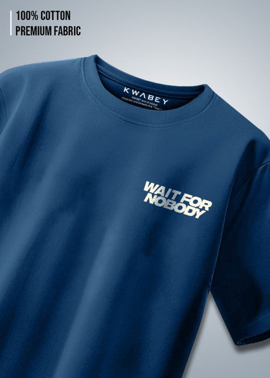 Wait for No Body Premium Denim Oversize T-Shirt for Men
